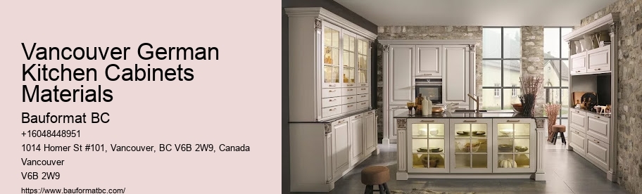 Vancouver German Kitchen Cabinets Materials