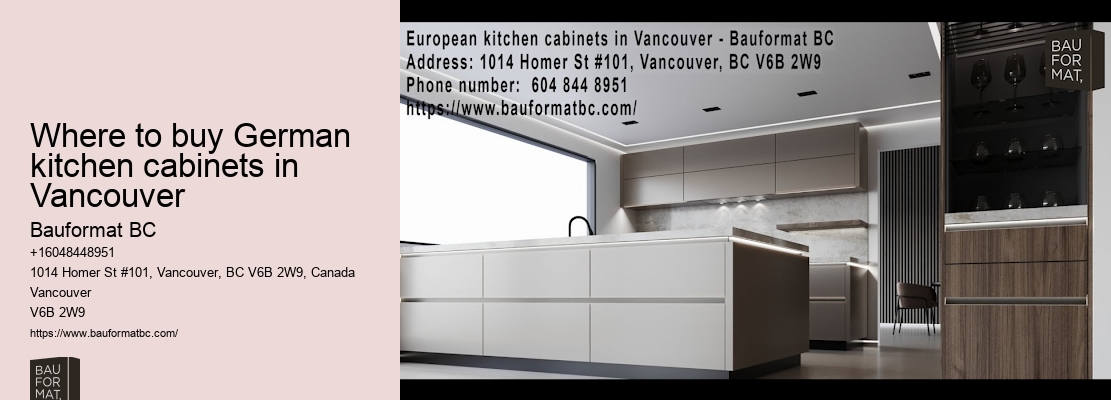Transform spaces with German kitchen cabinets for renovations Vancouver