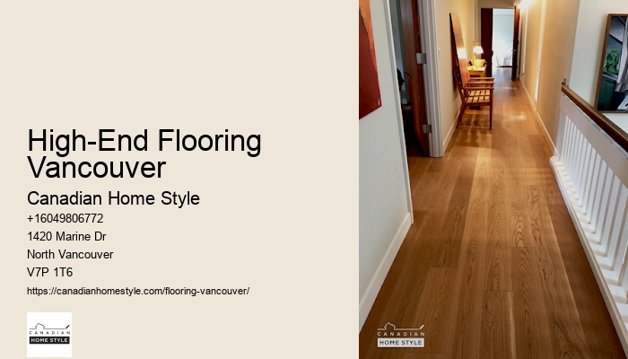 High-End Flooring Vancouver