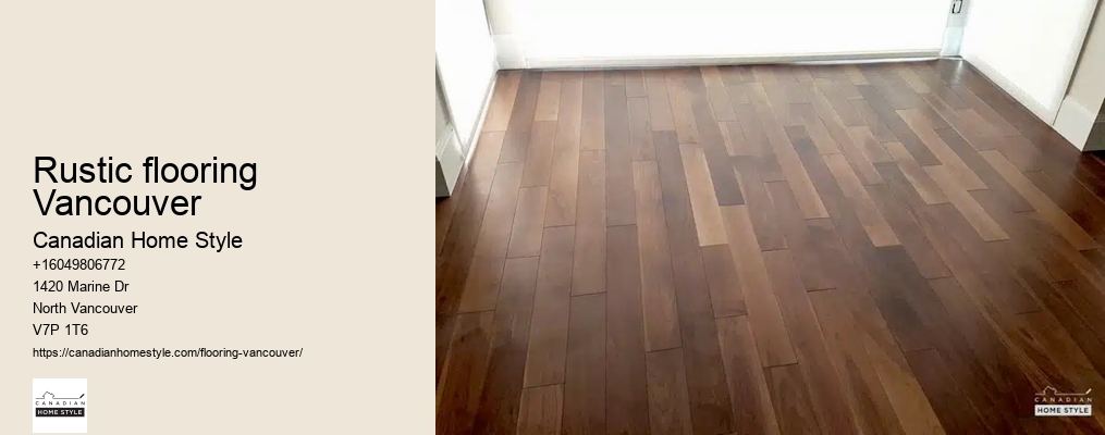 Rustic flooring Vancouver