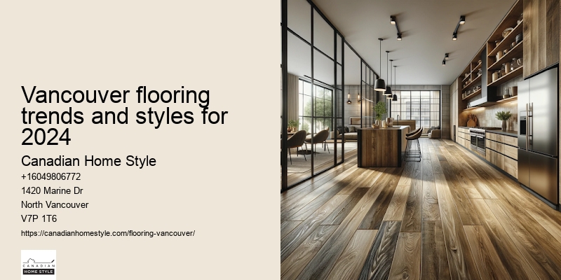 Vancouver flooring trends and styles for 2024